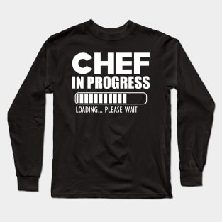 Chef in progress loading w Long Sleeve T-Shirt